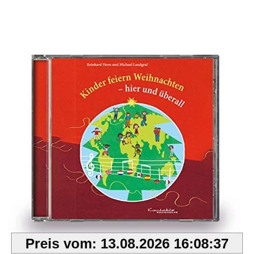 Kinder feiern Weihnachten - hier und überall: CD