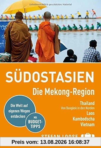 Stefan Loose Reiseführer Südostasien, Die Mekong Region