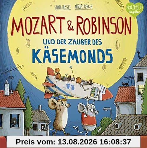Mozart & Robinson und der Zauber des Käsemonds