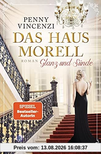 Das Haus Morell - Glanz und Sünde: Roman