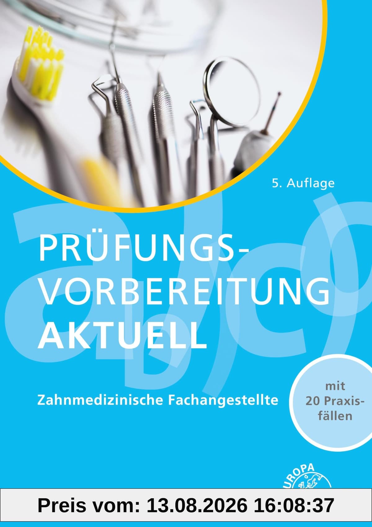 Prüfungvorbereitung aktuell - ZFA: Zwischen- und Abschlussprüfung