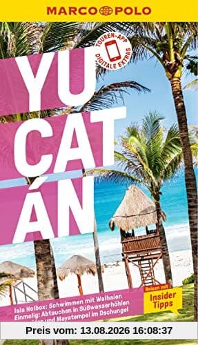 MARCO POLO Reiseführer Yucatan: Reisen mit Insider-Tipps. Inkl. kostenloser Touren-App