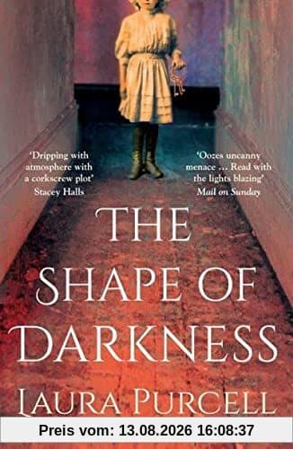 The Shape of Darkness: 'Darkly addictive, utterly compelling' Ruth Hogan