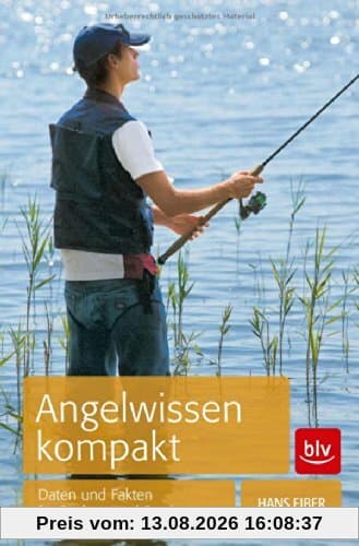 Angelwissen kompakt: Daten und Fakten für Prüfung und Praxis