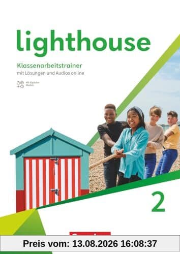 Lighthouse - General Edition - Band 2: 6. Schuljahr: Klassenarbeitstrainer - Mit Audios, Erklärfilmen und Lösungen