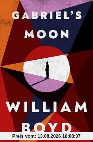 Gabriel's Moon: From the bestselling author of Any Human Heart