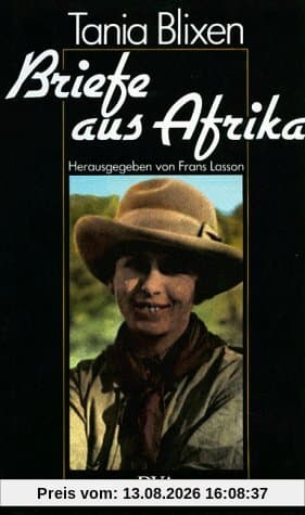 Briefe aus Afrika 1914 - 1931