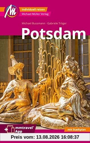 Potsdam MM-City Reiseführer Michael Müller Verlag: Individuell reisen mit vielen praktischen Tipps. Inkl. Freischaltcode zur ausführlichen App mmtravel.com