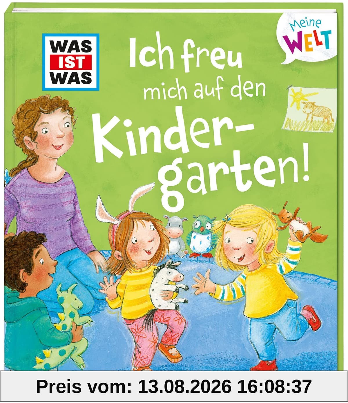 WAS IST WAS Meine Welt Band 4 Ich freu mich auf den Kindergarten!