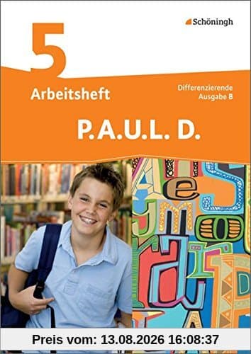 P.A.U.L. D. - Persönliches Arbeits- und Lesebuch Deutsch - Differenzierende Ausgabe für Realschulen und Gemeinschaftsschulen in Baden-Württemberg: Arbeitsheft 5