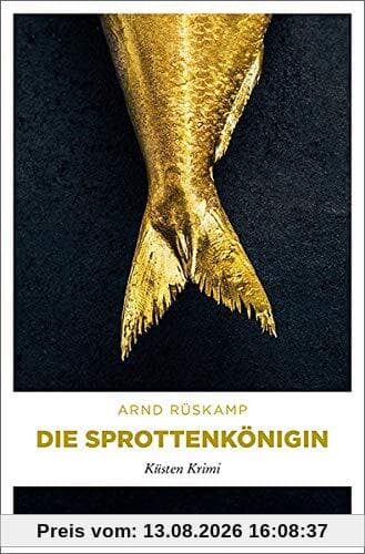 Die Sprottenkönigin: Küsten Krimi