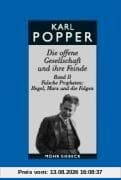 Gesammelte Werke: Die offene Gesellschaft und ihre Feinde II / Studienausgabe: Falsche Propheten Hegel, Marx und die Folgen: BD 6