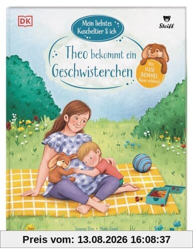 Mein liebstes Kuscheltier & ich. Theo bekommt ein Geschwisterchen: Mit Hase Bommel werde ich groß! Mutmach-Geschichten für Kindergartenkinder in Kooperation mit Steiff. Für Kinder ab 3 Jahren