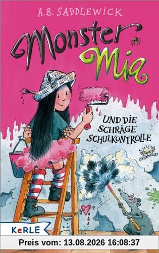 Monster Mia und die schräge Schulkontrolle
