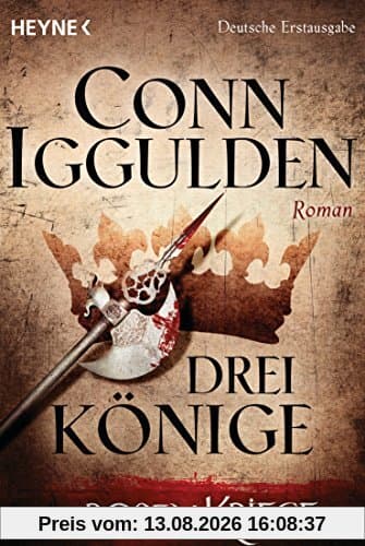 Drei Könige - - Die Rosenkriege 3: Roman