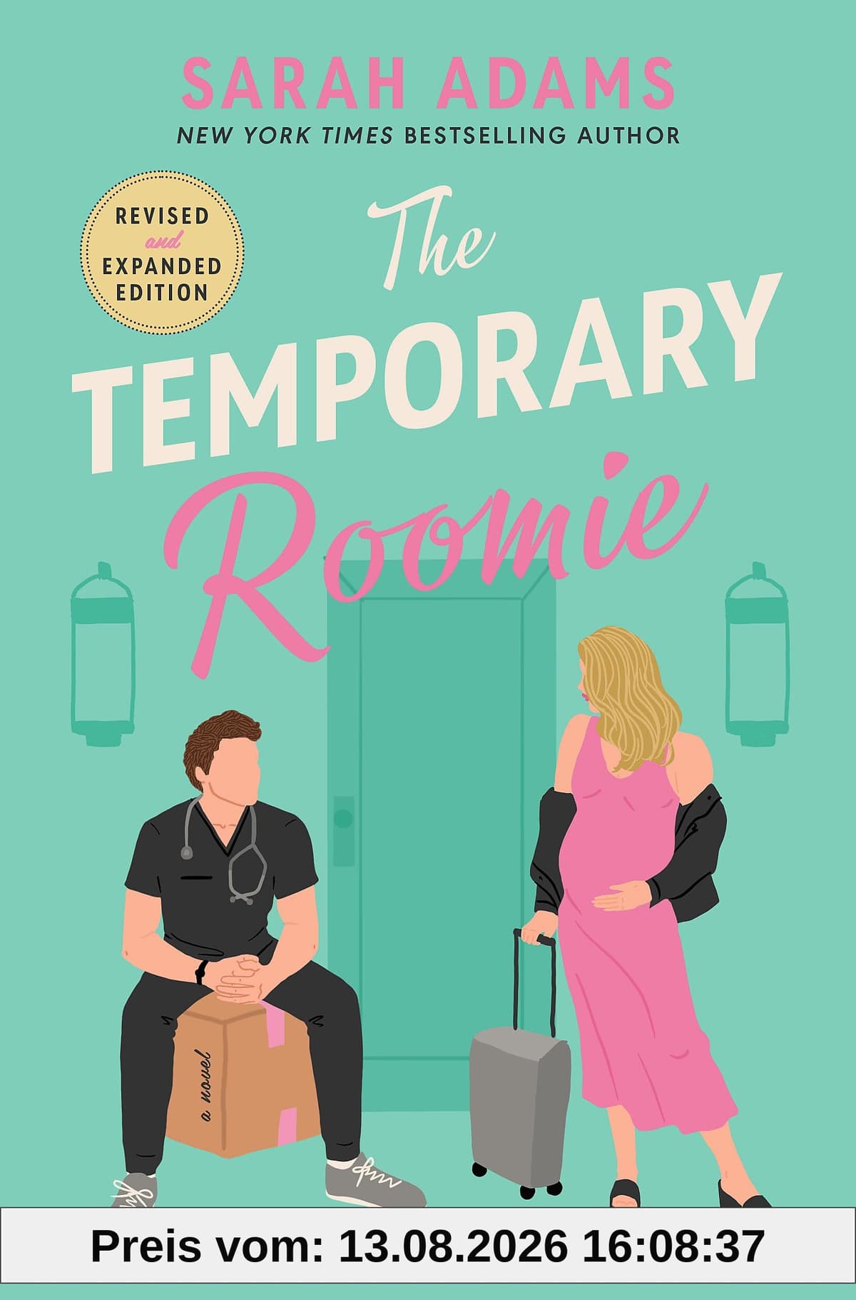 The Temporary Roomie: An EXTENDED edition rom-com from the author of the TikTok sensation THE CHEAT SHEET! (It Happened in Nashville)