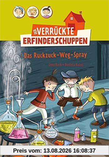 Der verrückte Erfinderschuppen: Das Ruckzuck-Weg-Spray