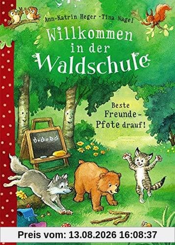 Willkommen in der Waldschule - Beste Freunde - Pfote drauf!: zum Vorlesen ab 5 Jahre