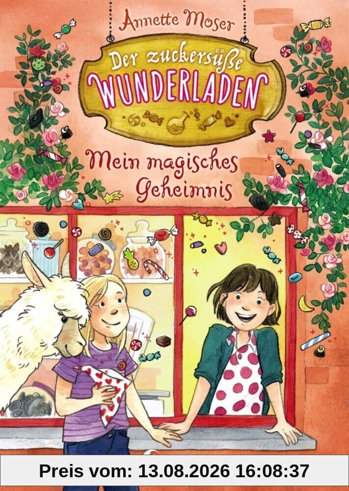 Der zuckersüße Wunderladen - Mein magisches Geheimnis