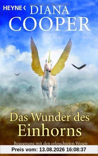 Das Wunder des Einhorns: Begegnung mit den erleuchteten Wesen der siebten Dimension