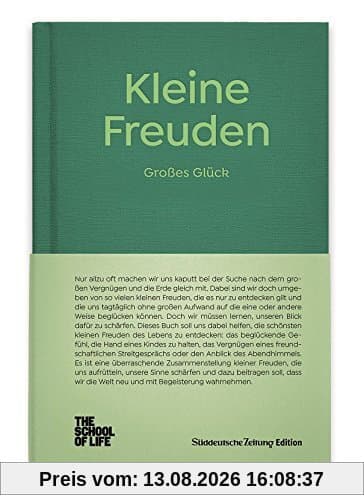 Kleine Freuden - Großes Glück.: The School of Life