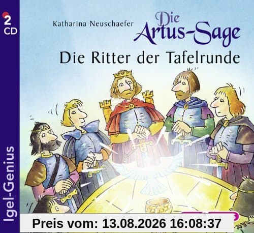 Die Artus-Sage. Die Ritter der Tafelrunde
