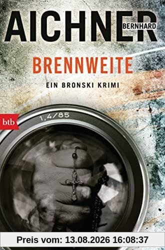 BRENNWEITE: Ein Bronski Krimi