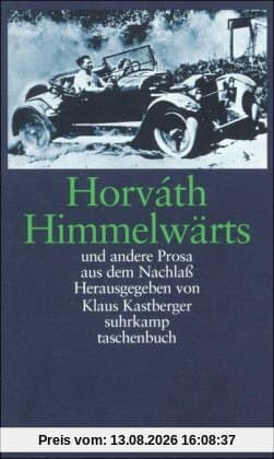 Himmelwärts und andere Prosa aus dem Nachlaß: Supplementband I: Himmelwärts und andere Prosa aus dem Nachlaß (suhrkamp taschenbuch)