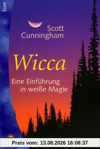 Wicca - Eine Einführung in weisse Magie