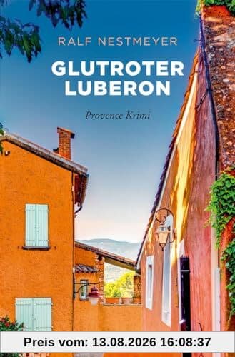Glutroter Luberon: Provence Krimi (Sehnsuchtsorte)