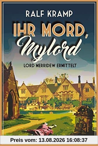 Ihr Mord, Mylord: Lord Merridew ermittelt (KBV-Krimi)