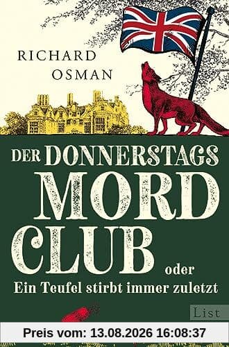 Der Donnerstagsmordclub oder Ein Teufel stirbt immer zuletzt: Kriminalroman | diese Bestseller-Reihe hält nicht nur Rekorde, sondern auch jung (Die Mordclub-Serie, Band 4)