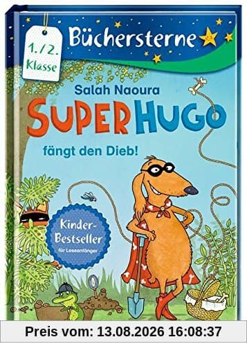 Superhugo fängt den Dieb!: Mit 16 Seiten Leserätseln und -spielen Band 3 (Büchersterne)