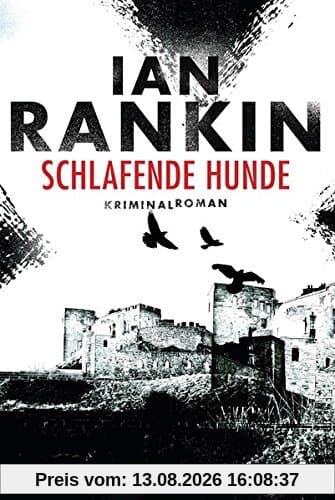 Schlafende Hunde - Inspector Rebus 19: Kriminalroman (DIE INSPEKTOR REBUS-ROMANE, Band 19)