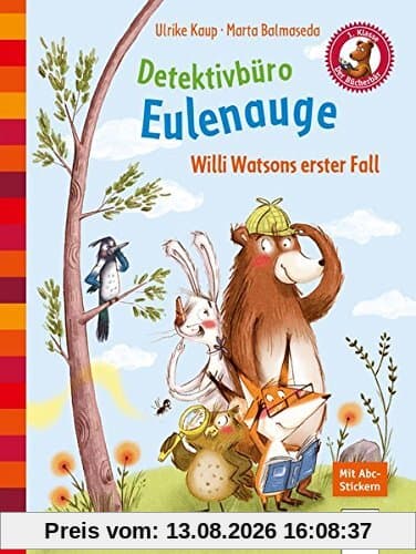 Detektivbüro Eulenauge. Willi Watsons erster Fall: Der Bücherbär: Eine Geschichte für Erstleser:
