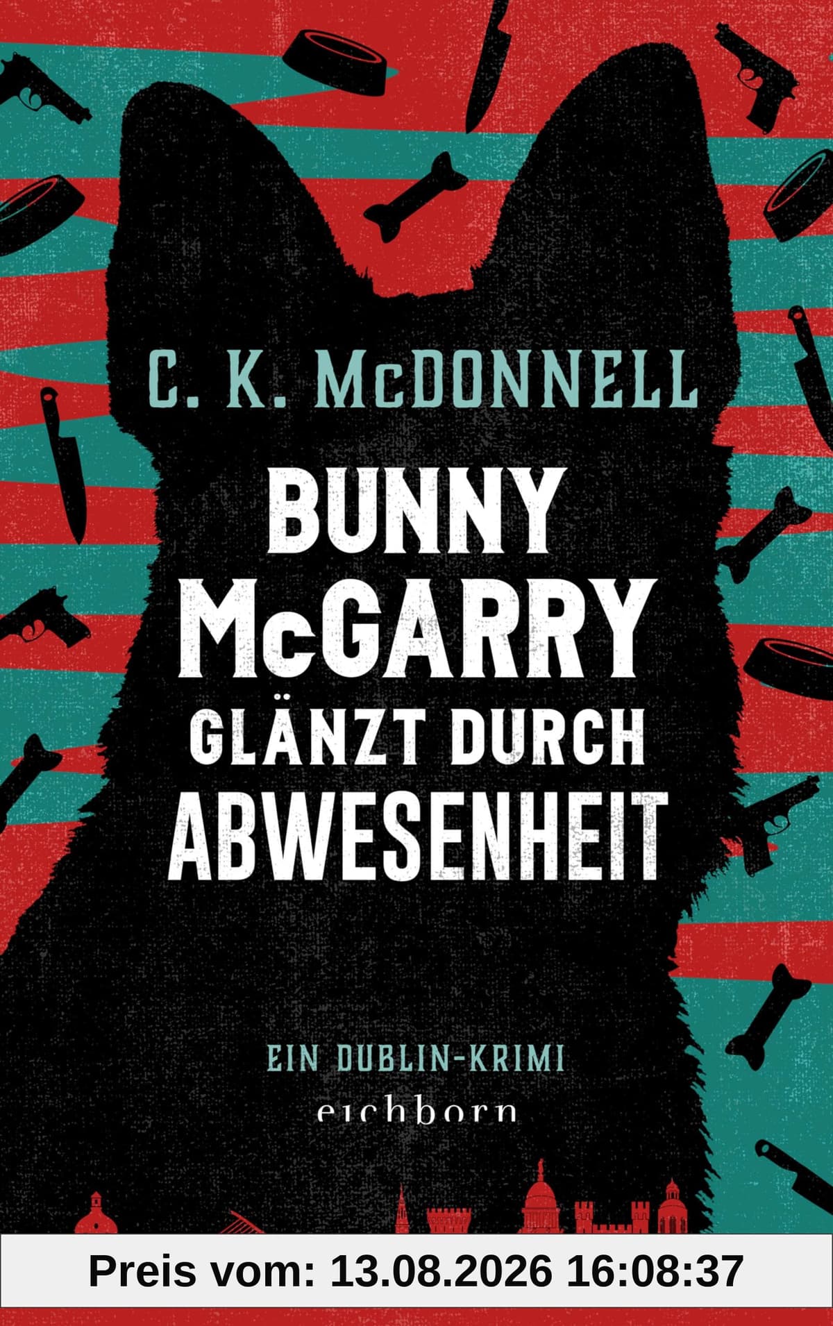 Bunny McGarry glänzt durch Abwesenheit: Ein Dublin-Krimi