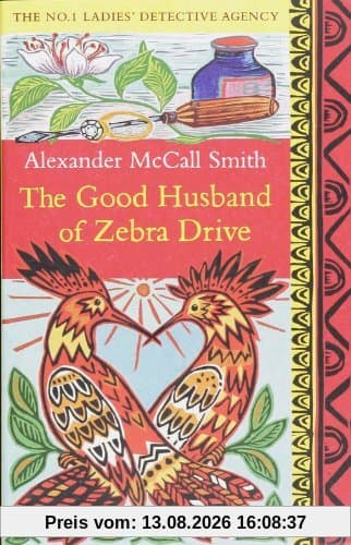The Good Husband of Zebra Drive (No. 1 Ladies' Detective Agency)
