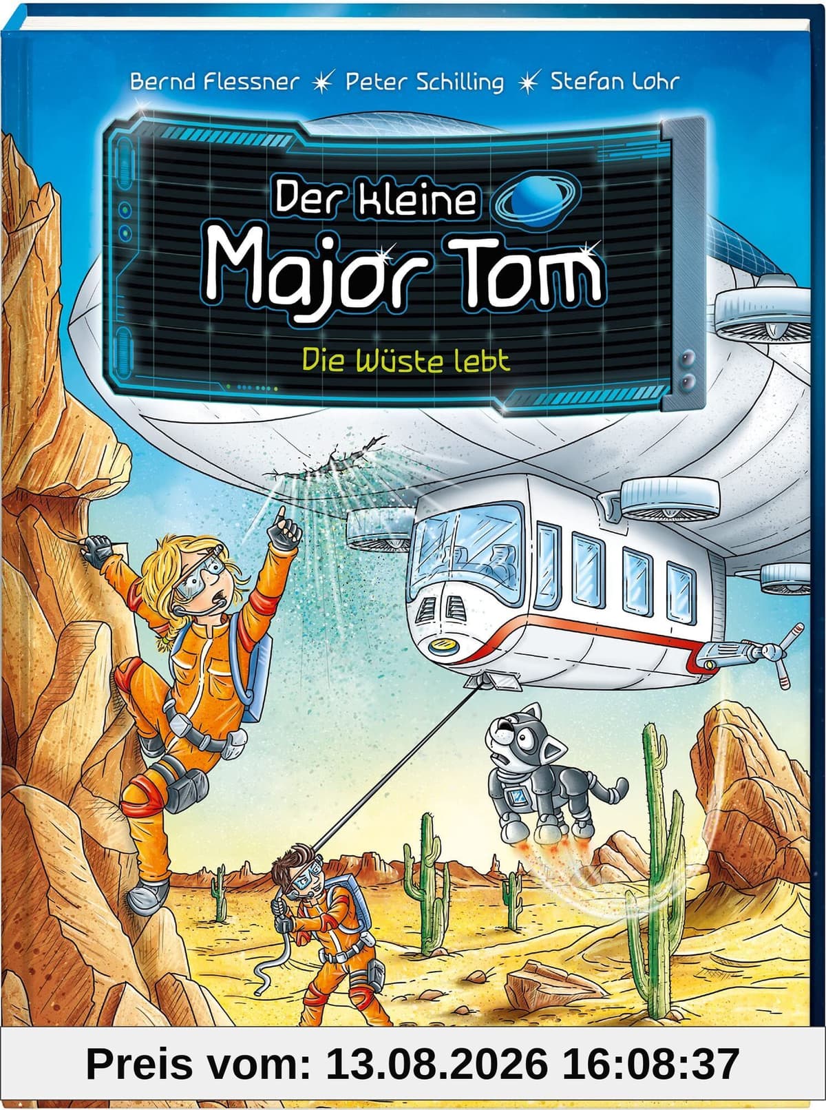 Der kleine Major Tom. Band 13. Die Wüste lebt