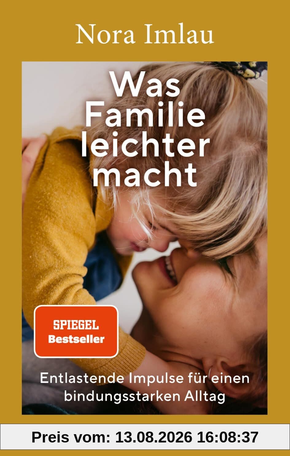 Was Familie leichter macht: Entlastende Impulse für einen bindungsstarken Alltag