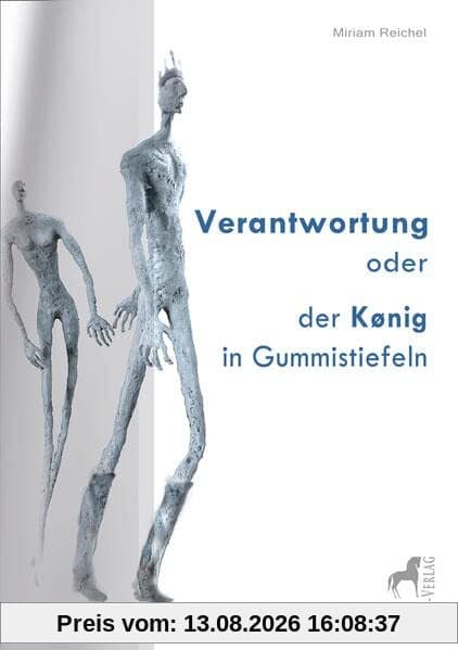 Verantwortung oder der König in Gummistiefeln: KrebsLeben