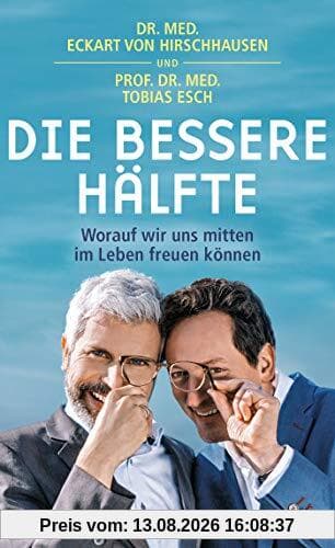 Die bessere Hälfte: Worauf wir uns mitten im Leben freuen können