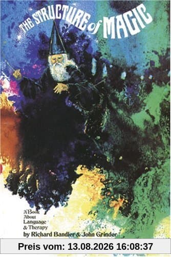 The Structure of Magic: A Book about Language and Therapy: 001