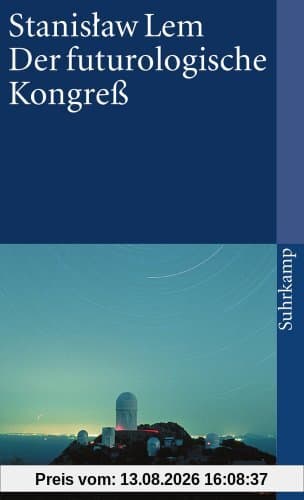 Der futurologische Kongreß: Aus Ijon Tichys Erinnerungen (suhrkamp taschenbuch)