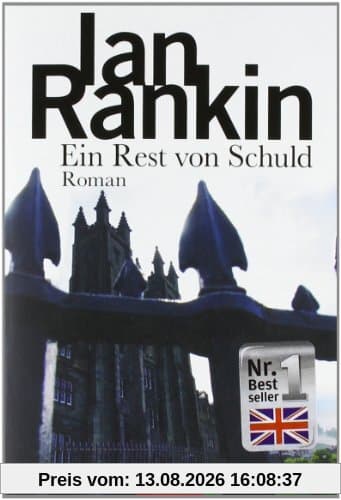 Ein Rest von Schuld: der 17. Fall für Inspector Rebus