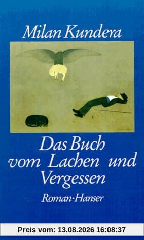 Das Buch vom Lachen und Vergessen: Roman
