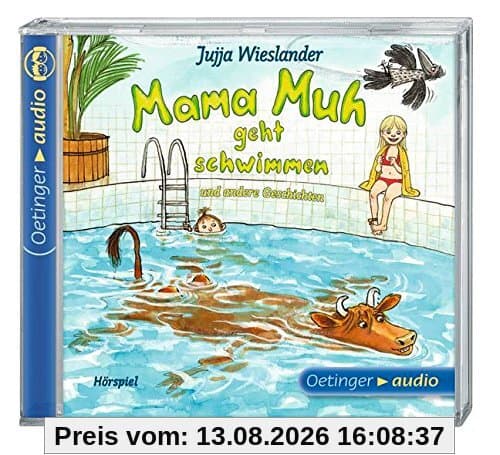 Mama Muh geht schwimmen u.a. Geschichten (CD): Hörspiele, 35 min.