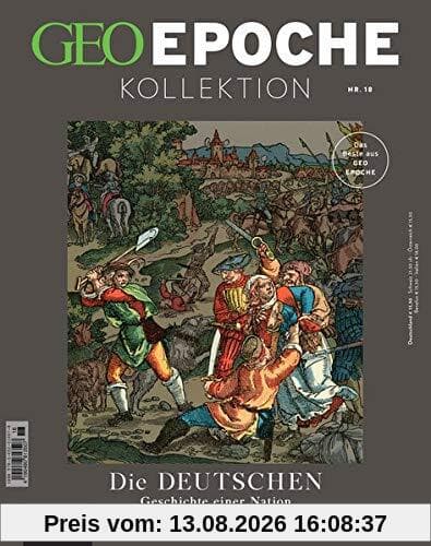GEO Epoche KOLLEKTION / GEO Epoche Kollektion 18/2020 - Die Geschichte der Deutschen (in 4 Teilen) - Band 2: Das Beste aus GEO EPOCHE