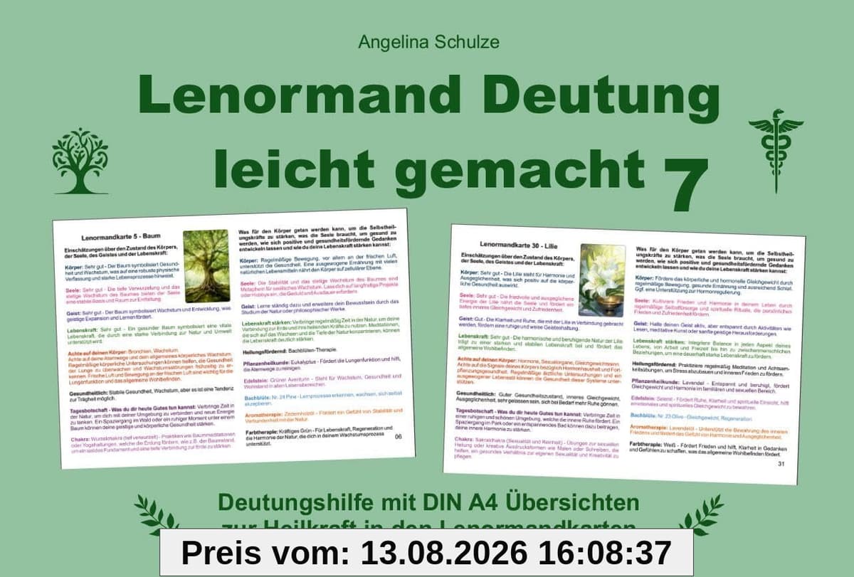 Lenormand Deutung leicht gemacht 7: Deutungshilfe mit DIN A4 Übersichten zur Heilkraft in den Lenormandkarten