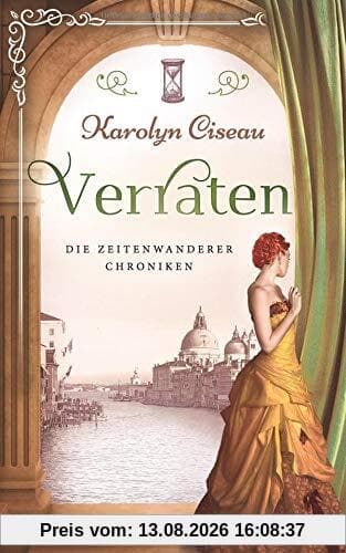 Verraten - Die Zeitenwanderer-Chroniken