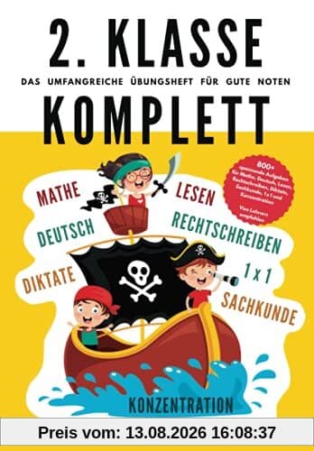 2. Klasse Komplett - Das umfangreiche Übungsheft für gute Noten: 800+ spannende Aufgaben für Mathe, Deutsch, Lesen, Rechtschreibung, Diktate, Sachkunde, 1x1 und Konzentration - Von Lehrern empfohlen